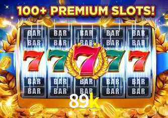 Descubra o Mundo do Cassino Online com 89k